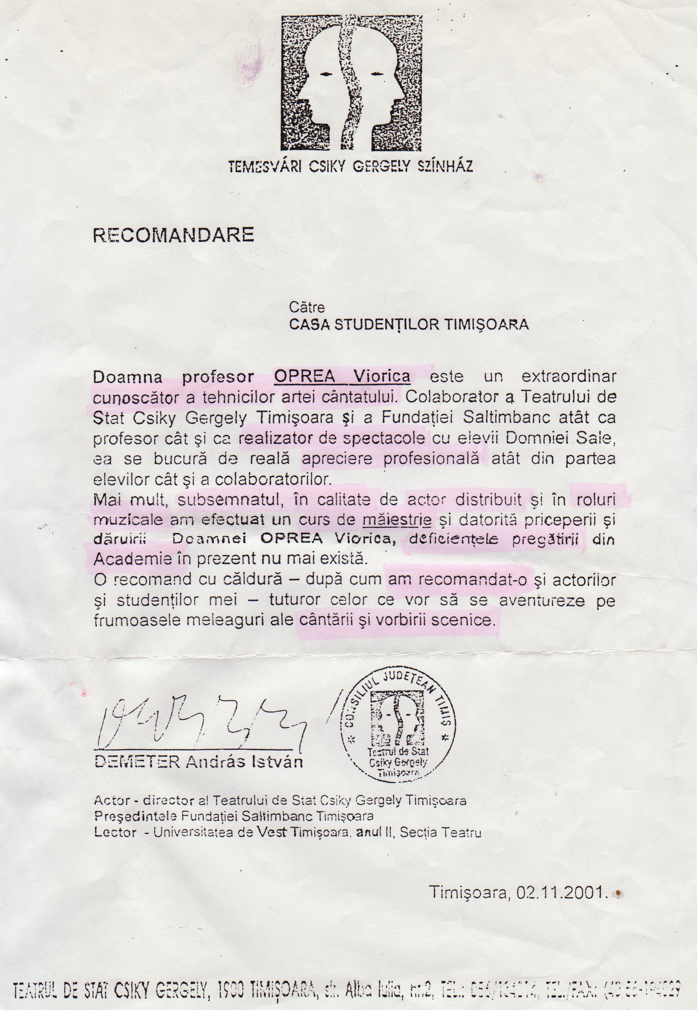 Material de presă — Incepem prin a prezenta o recomandare a fostului director al Teatrului Maghiar din Timisoara. Recomandarea face referiri la insusirile profesionale ale instructorului - Oprea Viorica.